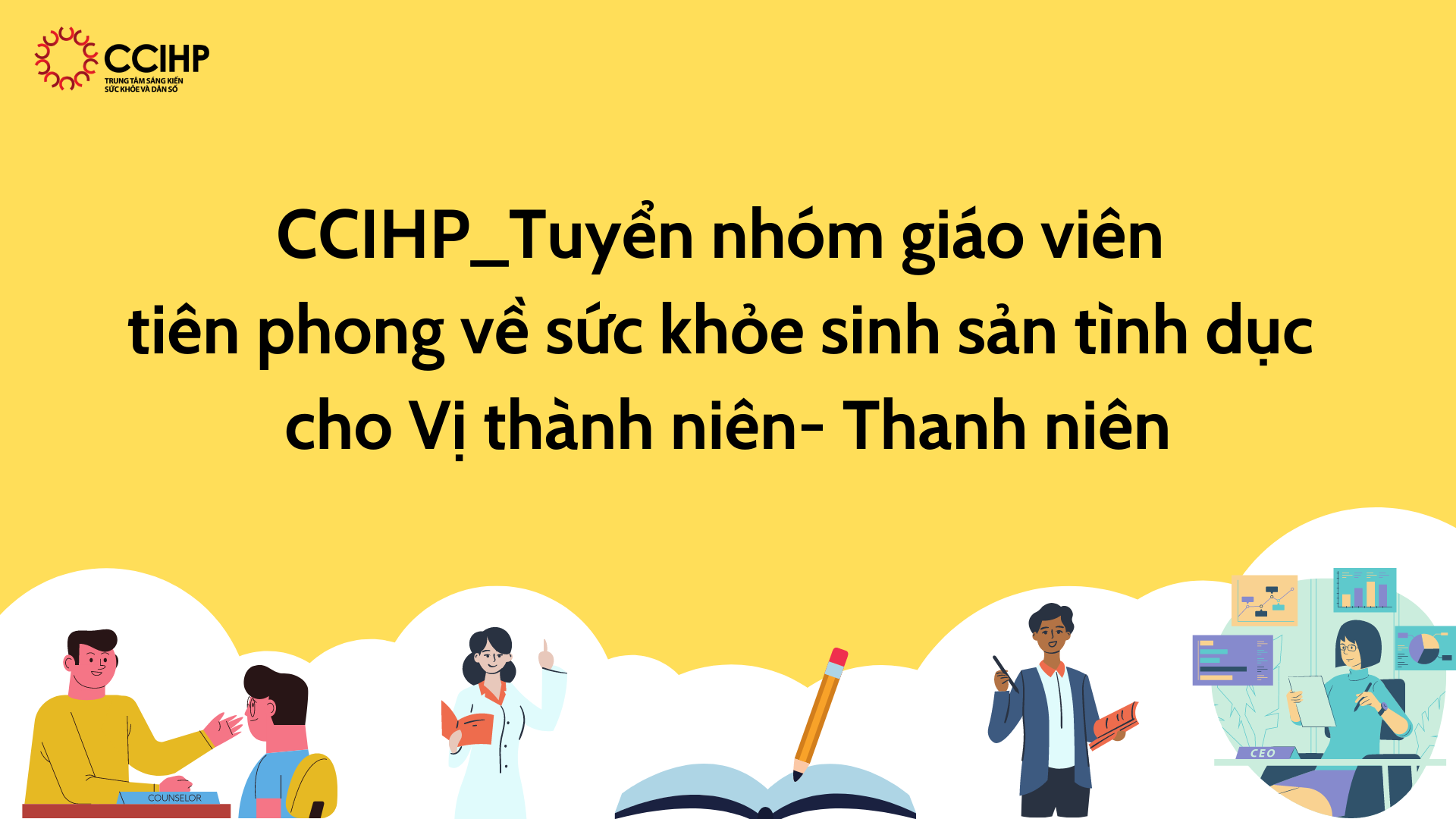 TUYỂN NHÓM GIÁO VIÊN TIÊN PHONG VỀ SỨC KHỎE SINH SẢN TÌNH DỤC CHO VỊ THÀNH NIÊN- THANH NIÊN