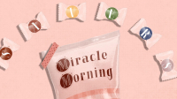 Miracle Morning là gì? Một tuần áp dụng thói quen buổi sáng của người thành đạt thay đổi tôi ra sao? Miracle Morning là gì? Một tuần áp dụng thói quen buổi sáng của người thành đạt thay đổi tôi ra sao?