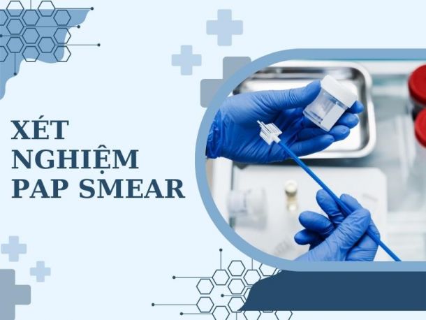Xét nghiệm Pap là gì?  