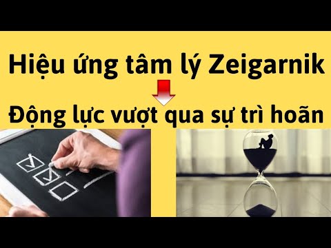 Hiệu ứng Zeigarnik và trí nhớ